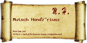 Mutsch Honóriusz névjegykártya